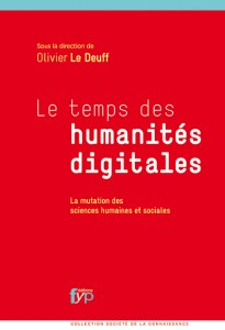 le temps des humanités digitales